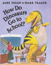 Cover art for How Do Dinosaurs Go To School?