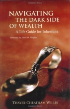 Cover art for Navigating the Dark Side of Wealth: A Life Guide for Inheritors