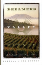 Cover art for Dreamers of the Valley of Plenty: A Portrait of the Napa Valley