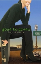 Cover art for Gone to Green: Gone to Green Series | Book #1 (Green (Abingdon Press))