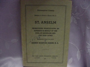 Cover art for St. Anselm: Proslogium; Monologium; an Appendix in Behalf of the Fool By Gaunilon; and Cur Deus Homo (Philosophical Classics, Religion of Science Library No. 54)