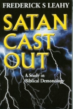 Cover art for Satan Cast Out: A Study in Biblical Demonology