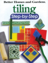 Cover art for Tiling Step-by-Step (Better Homes and Gardens Do It Yourself)