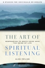 Cover art for The Art of Spiritual Listening: Responding to God's Voice Amid the Noise of Life (Fisherman Resources)