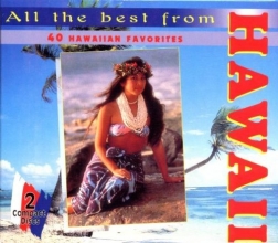 Cover art for All The Best From Hawaii: 40 Hawaiian Favorites [2-CD SET]