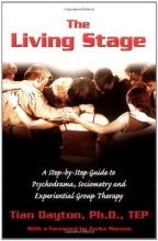 Cover art for The Living Stage: A Step-by-Step Guide to Psychodrama, Sociometry and Group Psychotherapy