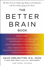 Cover art for The Better Brain Book: The Best Tool for Improving Memory and Sharpness and Preventing Aging of the Brain