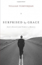 Cover art for Surprised by Grace (Paperback Edition): God's Relentless Pursuit of Rebels