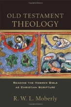 Cover art for Old Testament Theology: Reading the Hebrew Bible as Christian Scripture