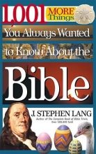 Cover art for 1,001 MORE Things You Always Wanted to Know About the Bible