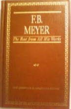 Cover art for F.B. Meyer: The Best from All His Works (The Christian Classics Collection, Vol. 3)