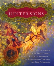 Cover art for Madalyn Aslan's Jupiter Signs: How to Improve Your Luck, Career, Health, Finance, Appearance, and Relationships through the New Astrology