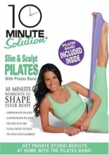 Cover art for 10 Minute Solution: Slim and Sculpt Pilates-with Pilates Band