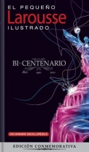 Cover art for El Pequeno Larousse Ilustrado Bicentenario 2011: The Little Illustrated Larousse Bicentennial Edition  2011 (Spanish Edition)
