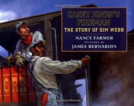 Cover art for Casey Jones's Fireman: The Story of Sim Webb (Phyllis Fogelman Books)