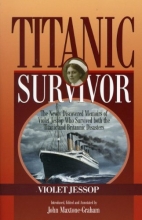Cover art for Titanic Survivor: The Newly Discovered Memoirs of Violet Jessop who Survived Both the Titanic and Britannic Disasters
