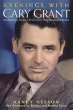 Cover art for Evenings With Cary Grant: Recollections in His Own Words and by Those Who Knew Him Best