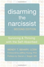 Cover art for Disarming the Narcissist: Surviving and Thriving with the Self-Absorbed