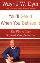 Cover art for You'll See It When You Believe It: The Way to Your Personal Transformation