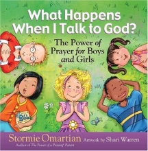 Cover art for What Happens When I Talk to God?: The Power of Prayer for Boys and Girls