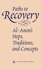 Cover art for Paths to Recovery: Al-Anon's Steps, Traditions and Concepts