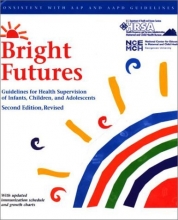 Cover art for Bright Futures: Guidelines for Health Supervision of Infants, Children, and Adolescents