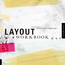 Cover art for Layout Workbook: A Real-World Guide to Building Pages in Graphic Design