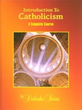 Cover art for Introduction To Catholicism: A Complete Course