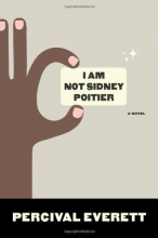 Cover art for I Am Not Sidney Poitier: A Novel
