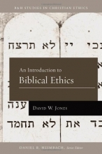 Cover art for An Introduction to Biblical Ethics (B&H Studies in Christian Ethics)