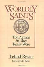 Cover art for Worldly Saints: The Puritans As They Really Were