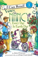 Cover art for Fancy Nancy: Every Day Is Earth Day (I Can Read Book 1)