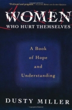 Cover art for Women Who Hurt Themselves: A Book Of Hope And Understanding