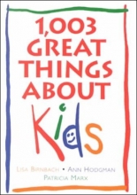 Cover art for 1,003 Great Things About Kids