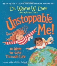 Cover art for Unstoppable Me!: 10 Ways to Soar Through Life