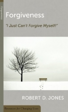 Cover art for Forgiveness: I Just Can't Forgive Myself (Resources for Changing Lives)