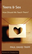 Cover art for Teens & Sex: How Should We Teach Them? (Resources for Changing Lives)