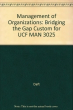Cover art for Management of Organizations: Bridging the Gap Custom for UCF MAN 3025