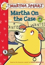 Cover art for Martha Speaks: Martha on the Case (Chapter Book)