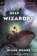 Cover art for Deep Wizardry (The Young Wizards Series, Book 2)