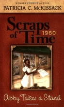 Cover art for Abby Takes a Stand (Scraps of Time)