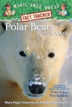 Cover art for Magic Tree House Fact Tracker #16: Polar Bears and the Arctic: A Nonfiction Companion to Magic Tree House #12: Polar Bears Past Bedtime