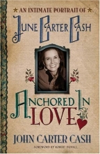 Cover art for Anchored In Love: An Intimate Portrait of June Carter Cash