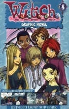Cover art for W.I.T.C.H. Graphic Novel: Between Light and Dark - Book #4