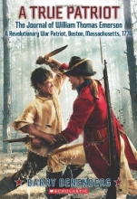 Cover art for A True Patriot: The Journal of William Thomas Emerson, a Revolutionary War Patriot