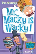 Cover art for My Weird School #15: Mr. Macky Is Wacky!