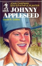 Cover art for Johnny Appleseed: God's Faithful Planter, John Chapman (The Sowers)