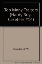 Cover art for Too Many Traitors (Hardy Boys Casefiles, Case 14)