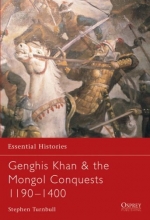 Cover art for Essential Histories 57: Genghis Khan & the Mongol Conquests 1190-1400