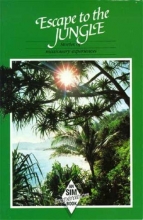 Cover art for Escape to the Jungle: Stories of Missionary Experiences